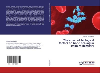 The effect of biological factors on bone healing in implant dentistry Dimitris N