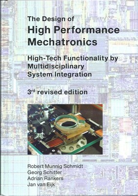 The Design of High Performance Mechatronics