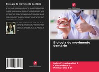 Indira Priyadharshini R (U. A.) | Biologia Do Movimento DentáRio | Taschenbuch