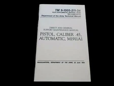 U.S ARMY M1911A1 45 PISTOL HANDBOOK MAINTENANCE OPERATION. TM BOOK GUIDE