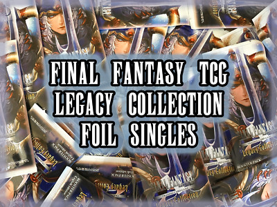 Final Fantasy TCG Trading Cards - Legacy Collection *FOIL* Einzelauswahl