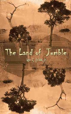 The Land of Jumble by Leo C. Frisk Jr. (English) Paperback Book