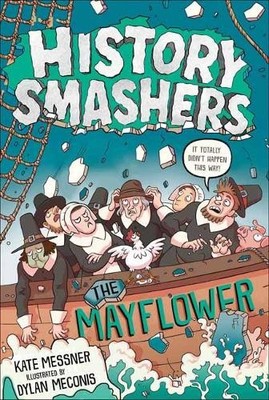 Kate Messner History Smashers: The Mayflower (Taschenbuch)