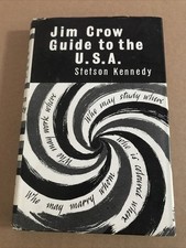 Hardcover Jim Crow Guide to the U.S.A Stetson Kennedy 1st Ed UK 1959 SIGNED DJ