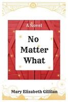 No Matter What Mary Elizabeth Gillilan Taschenbuch Englisch 2024