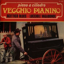 Piano a Cilindro - Vecchio Pianino (Vinyl 7" - 1960 - IT - Original)