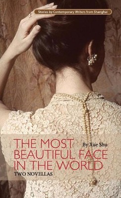 Xue Shu The Most Beautiful Face in the World (Paperback)