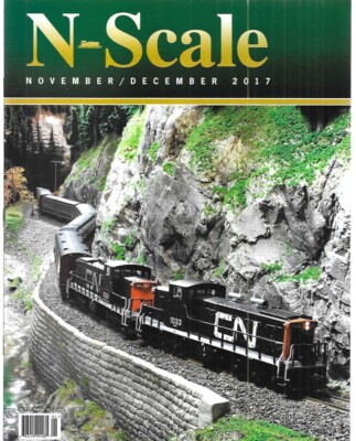 N Scale Magazine 2017 Foundation Scenery Dream Layout Laying Track Narrow Gauge