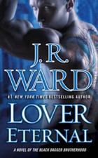 Lover Eternal (Black Dagger Brotherhood, Book 2) By Ward, J.R. - VERY GOOD