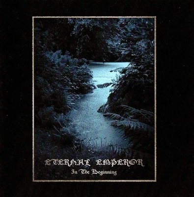 Eternal Emperor    In The Beginning CD ulver 1349 darkthrone slechtvalk soterion