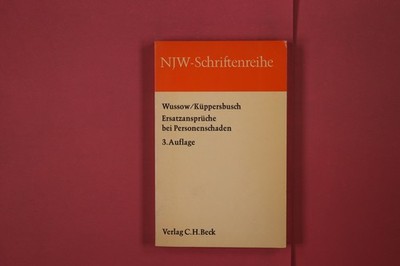 325656 Werner Wussow ERSATZANSPRÜCHE BEI PERSONENSCHADEN Verlag C.H.Beck Eine