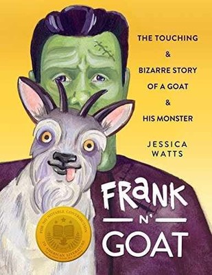 Frank N' Goat: A Tale of Freakish - Paperback, by Watts Jessica - Very Good