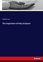 William Lee | The Inspiration Of Holy Scripture | Taschenbuch | Englisch (2019)