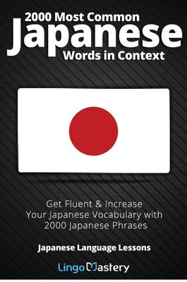 Lingo Mastery 2000 Most Common Japanese Words in Conte (Taschenbuch) (US IMPORT)