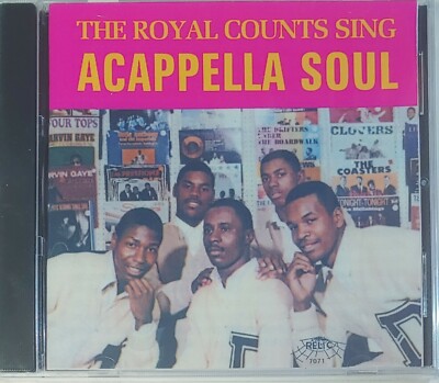 THE ROYAL COUNTS - ACAPPELLA SOUL - VOL 1   CD     BRAND NEW