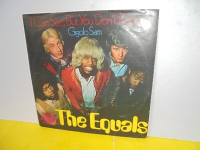 SINGLE 7'' - THE EQUALS - I CAN SEE BUT YOU DON'T KNOW - GIGOLO SAM