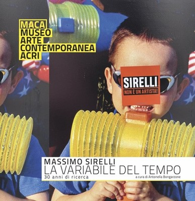 Sirelli Massimo. Die Variable der Zeit. 30 Jahre Forschung. Ediz. special