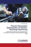 Kunal Dewangan | Process Parameters Optimization Of Electric-Discharge Machining