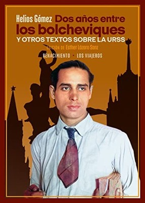 Dos a�os entre los bolcheviques y otros textos sobre la - Spanish Language  NEW