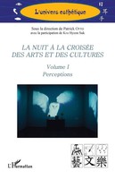 La Nuit à La CroiséE Des Arts Et Des Cultures Volume I Perceptions Otto (U. A.)
