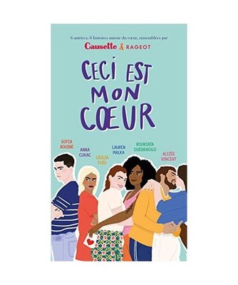Ceci est mon coeur, Aouine, Sofia; Cuxac, Anna; Foïs, Giulia; Malka, Lauren; Co