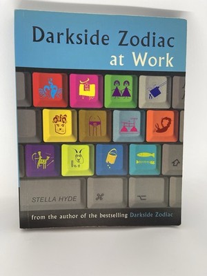 Darkside Zodiac at Work by Stella Hyde (2007, Trade Paperback)