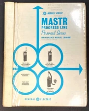 GE MOBILE RADIO MASTR PROGRESS LINE PERSONAL SERIES FM RADIO MANUAL LBI4640F