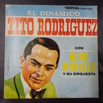Tito Rodriguez Con Noro Morales Y Su Orquesta    El Dinamico- Son, Rumba, 1970s