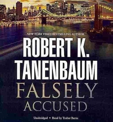 Falsely Accused, CD/Spoken Word by Tanenbaum, Robert K.; Burns, Traber (NRT),...