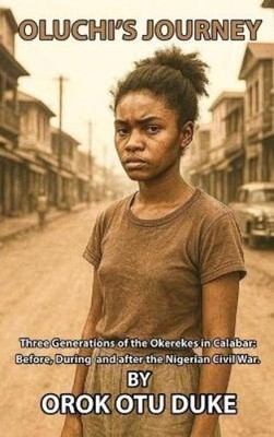 Orok Otu Duke Oluchi's Journey (Gebundene Ausgabe)