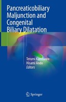 Pancreaticobiliary Maljunction And Congenital Biliary Dilatation Terumi Kamisawa