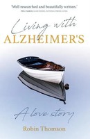 Living With Alzheimer's | A Love Story | Robin Thomson | Englisch | Taschenbuch