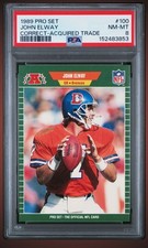 1989 Pro Set - John Elway #100 Drafted 1st round, Correct Acquired Trade
