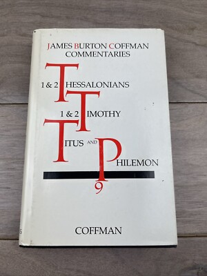 James B Coffman 1 & 2 Thessalonians, 1 & 2 Tim., Titus, Philem  HCDJ Commentary