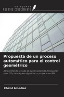 Khalid Amediaz | Propuesta De Un Proceso AutomáTico Para El Control GeoméTrico