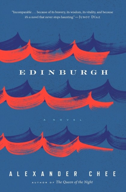 Edinburgh by Alexander Chee PAPERBACK 9780544916128