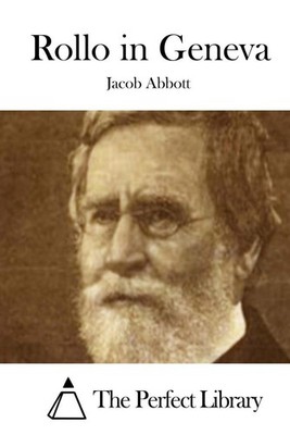 Rollo in Geneva by Jacob Abbott (English) Paperback Book