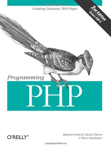 Programming PHP By Rasmus Lerdorf,Kevin Tatroe,Peter MacIntyre