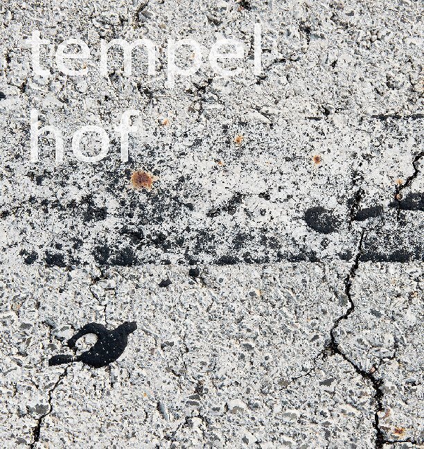Thumbnail - Anna Thiele | Tempelhof. Metamorphosis | Buch | Deutsch (2020) | 112
