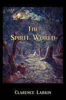 Clarence Larkin | The Spirit World | Taschenbuch | Englisch (2011)