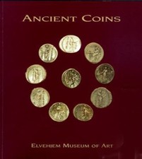 Ancient Coins at the Elvehjem Museum of Art (Chazen Museum of Art Catalogs) Cha