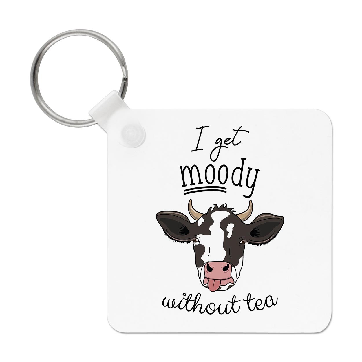 Cow I Get Moody Without Tea Keyring Key Chain Animal Lady Grumpy Joke Funny