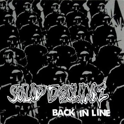 Solid Decline Back In Line Vinyl Single 7inch NEAR MINT HeartFirst Records