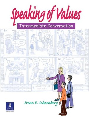 Speaking of Values: Intermediate Conversation, Second Edition (Student Book ...