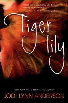 Tiger Lily von Anderson, Jodi Lynn | Buch | Zustand sehr gut