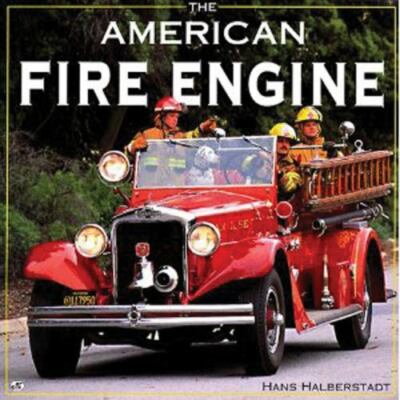 The American Fire Engine by Hans Halberstadt (2014, Hardcover ...