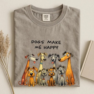 Dogs Make Me Happy Comfort Tee