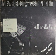 Near Beer Last Night Vinyl Record LP VG+/G+ CCLP200 1978