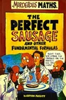 The Perfect Sausage and Other Fundamental Formulas by Kjartan Poskitt...