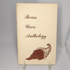 Pecan Users Anthology Cookbook booklet PEO Sisterhood 1981 Cottey College